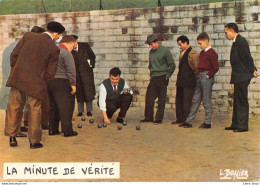 LA MINUTE DE VÉRITÉ - PHOTO ET LÉ DE LOUIS BUFFIER # Pétanque - Petanca