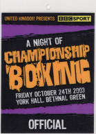 A Night Of Championship Boxing BBC 2003 Bethnal Green Press Pass - Boxsport