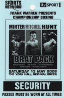 Minter Mitchell Hung The Brat Pack ITV Sport Frank Warren 2006 Boxing Security Pass - Boxsport