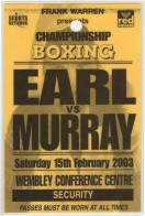 Steve Murray Of Luton Vs Graham Earl Harlow 2003 Wembley Boxing Press Pass - Boxe