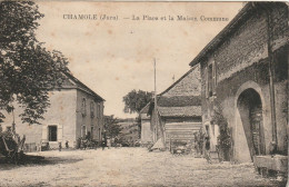 CHAMOLE (Jura) La Place Et La Maison Commune Rare - Poligny