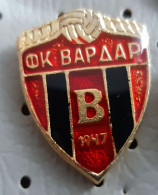 Football Club FK Vardar Macedonia Ex Yugoslavia Pin - Football