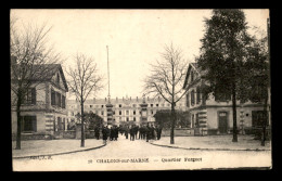 51 - CHALONS-SUR-MARNE - QUARTIER FORGEOT - Châlons-sur-Marne