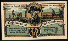 Notgeld Friedrichsbrunn I. H. 1921, 75 Pfennig, Friedrich Der Grosse Und Bauern, Ortsansicht Mit Hirsch  - [11] Local Banknote Issues