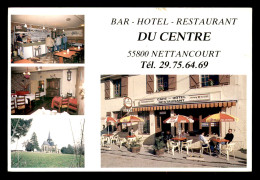 55 - NETTANCOURT - BAR-HOTEL-RESTAURANT DU CENTRE - MULTIVUES - Autres & Non Classés