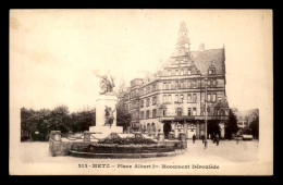 57 - METZ - PLACE ALBERT 1ER - MONUMENT DEROULEDE - Metz