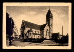 57 - METZ - EGLISE DE QUEULEU - Metz