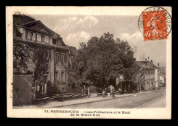 57 - SARREBOURG - LA SOUS-PREFECTURE ET LE HAUT DE LA GRAND'RUE - Sarrebourg