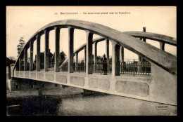 59 - BERLAIMONT - LE NOUVEAU PONT SUR LA SAMBRE - Berlaimont