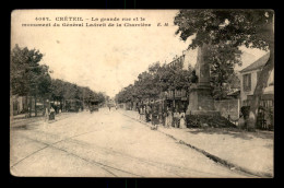 94 - CRETEIL - LA GRANDE RUE ET LE MONUMENT DU GENERAL LADREIT DE LA CHARRIERE - Creteil