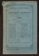 BULLETIN DE LA SOCIETE FRANCAISE DES INGENIEURS COLONIAUX -  N°69 1ER TRIMESTRE 1914 - Andere & Zonder Classificatie