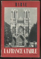 LA FRANCE A TABLE - N°114 MARNE - MAI 1965 - Toerisme En Regio's