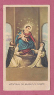 Holy Card, Santino- Madonna Del Rosario Di Pompei- Con Approvazione Ecclesiastica. - Ed. GMi, N° 125 - 101x 56mm - Images Religieuses