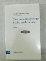 C'est Une Chose étrange à La Fin Que Le Monde - Sonstige & Ohne Zuordnung