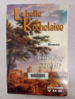 LA BELLE ROCHELAISE (ROMAN) [Bramefaim Est En Quête D'amour: Il Rencontre Ester Une Jeune Esclave Antillaise Qui Fuit Se - Autres & Non Classés