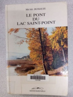 Le Pont Du Lac Saint-point - Sonstige & Ohne Zuordnung