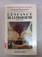 L'enfance De La Troisième 1870-1879 - Other & Unclassified