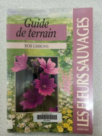 Guide De Terrain - Les Eleurs Sauvages - Other & Unclassified