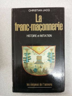 La Franc-maçonnerie - Other & Unclassified