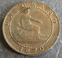 Münze Spanien 1 Centimo 1870 Schön: 140 - Otros & Sin Clasificación