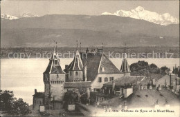 11660828 Nyon VD Chateau De Nyon Et Le Mont Blanc Nyon - Autres & Non Classés