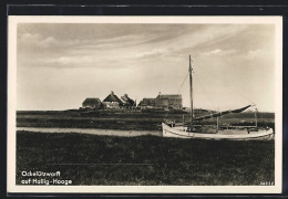 AK Hallig-Hooge, Ockelützwarf Mit Segelboot  - Andere & Zonder Classificatie