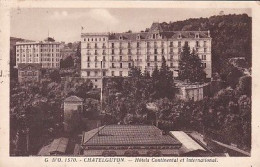 63103 01 11 - CHÂTEL GUYON * - HÔTELS CONTINENTAL ET INTERNATIONAL - Châtel-Guyon