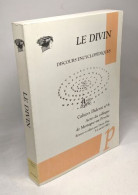 Le Divin: Actes Du Colloque De Mortagne-au-perche Avril 1993 (Varia Paradigme Band 17) - Psychologie & Philosophie