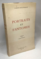 Portraits Et Fantômes - Préface De Roger Vercel - Psychologie/Philosophie