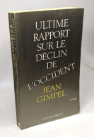 Ultime Rapport Sur Le Déclin De L'occident - Other & Unclassified