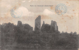 87-LE CHATEAU DE CHALUSSET-N°4468-H/0335 - Sonstige & Ohne Zuordnung