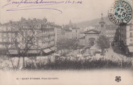 CPA - 42 - Saint-Etienne - Place Gambetta - Circulée En 1904 - Saint Etienne