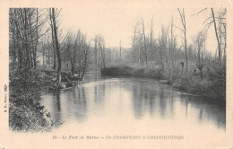 94-LE TOUR DE MARNE DE CHAMPIGNY A CHENNEVIERES-N°4472-H/0347 - Autres & Non Classés