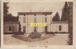 Emilia Romagna-parma-busseto Villa Verdi Veduta Villa Anni 20 (f.piccolo/v.retro) - Andere & Zonder Classificatie