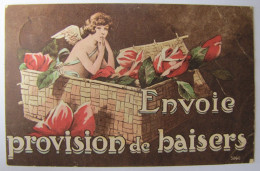 FANTAISIES - Envoie Provision De Baisers - 1919 - Frauen