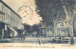 Pertuis .  Place Du Quatre Septembre  Et Cours  De La Republique. - Pertuis