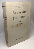 Souvenirs Politiques - TOME DEUX 1918-1951 - Historia