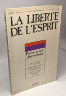 Liberte De L'esprit - Octobre 1982 N°1 - Pour Un Miracle Philosophique - Psychologie & Philosophie