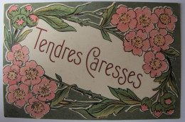 FANTAISIES - Tendres Caresses - 1920 - Autres & Non Classés