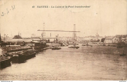 CPA Nantes-La Loire Et Le Pont Transbordeur     L1543 - Nantes
