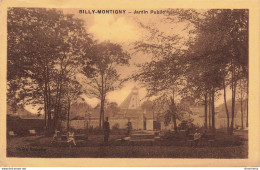 CPA Billy Montigny-Jardin Public       L2446 - Autres & Non Classés