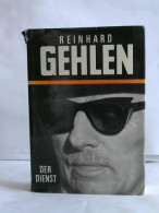Der Dienst. Erinnerungen 1942-1971 Von Gehlen, Reinhard - Ohne Zuordnung