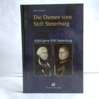 Die Damen Vom Stift Steterburg. 1000 Jahre Stift Steterburg Von Ruhlender, Margot - Non Classificati