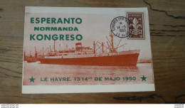 Carte Congrés De L'esperanto Au HAVRE 1950 + Vignette Au Dos  .....BOITE1....... 354 - Cartas & Documentos