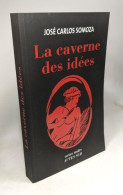 La Caverne Des Idées / Coll. Actes Noirs - Autres & Non Classés