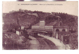 25 - BESANCON Les BAINS - GARE De La MOUILLERE Et CITADELLE - - Besancon