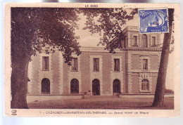 32 - CAZAUBON  - GRAND HÔTEL De BEGUE - - Altri & Non Classificati