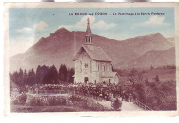 74 - LA ROCHE Sur FORON - PELERINAGE à La BENITE FONTAINE- COLORISÉE - ANIMÉE - - Autres & Non Classés