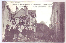 55 - GUERRE 3/18 - VERDUN - RUE ANTHOUARD BOMBARDÉE  - ANIMÉE - - Verdun