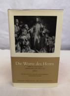 Die Worte Des Herrn. Gebete Und Reden, Gespräche Und Sprüche Jesu. - Sonstige & Ohne Zuordnung